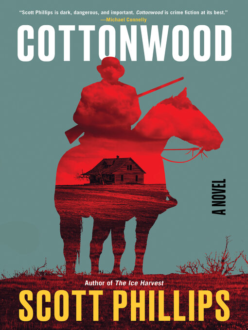 Title details for Cottonwood by Scott Phillips - Available